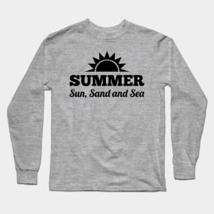 Summer sun sand and sea summertime Long Sleeve T-Shirt